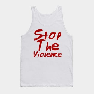 stop the violence Tank Top